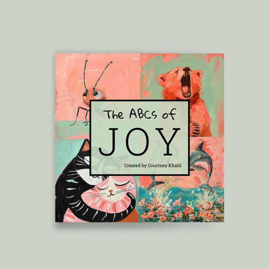 The ABCs of Joy